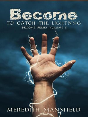 cover image of To Catch the Lightning: Become, #1